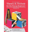 Theory & Technic for the Young Beginner Primer B