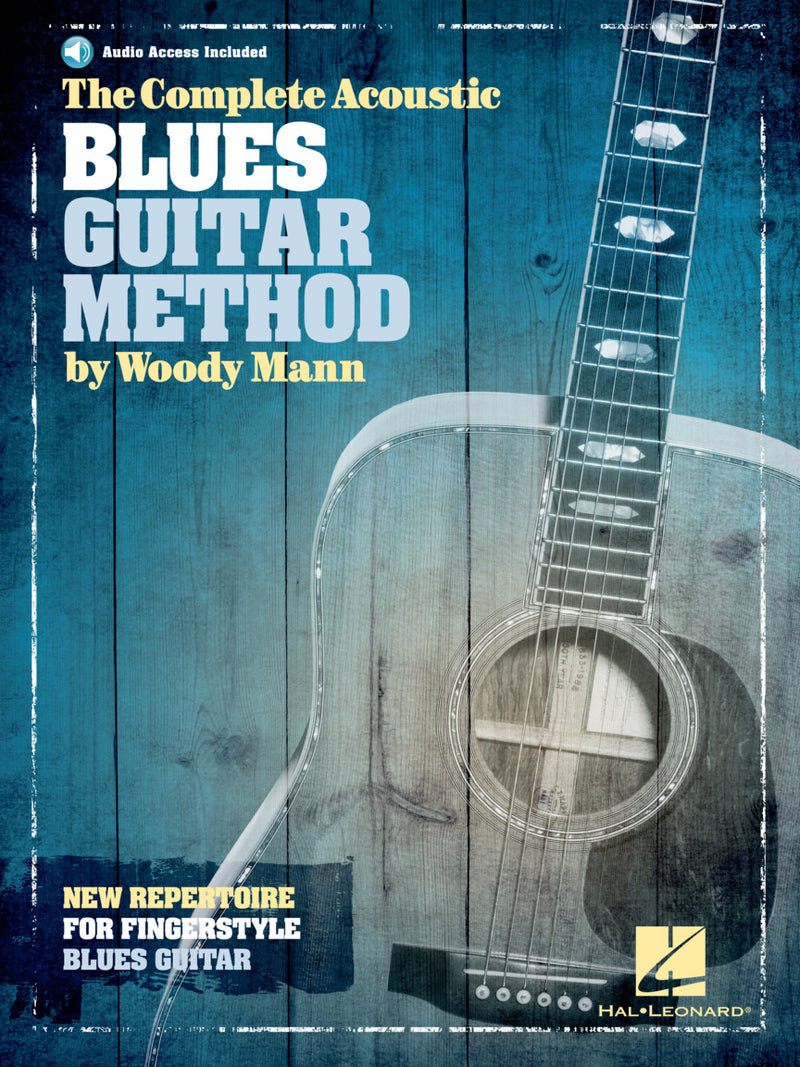 The Complete Acoustic Blues Guitar Method by Woody Mann