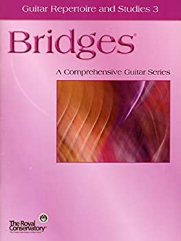Bridges Guitar Repertoire And Studies 3
