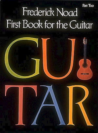 Frederick Noad First Book for the Guitar Part 2
