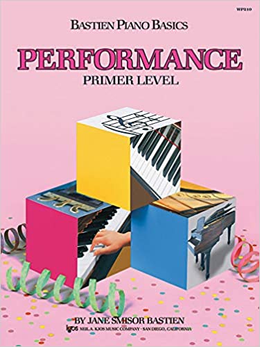 Bastien Piano Basics Performance Primer Level