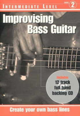 Improvising Bass Guitar Intermediate Level Book 2